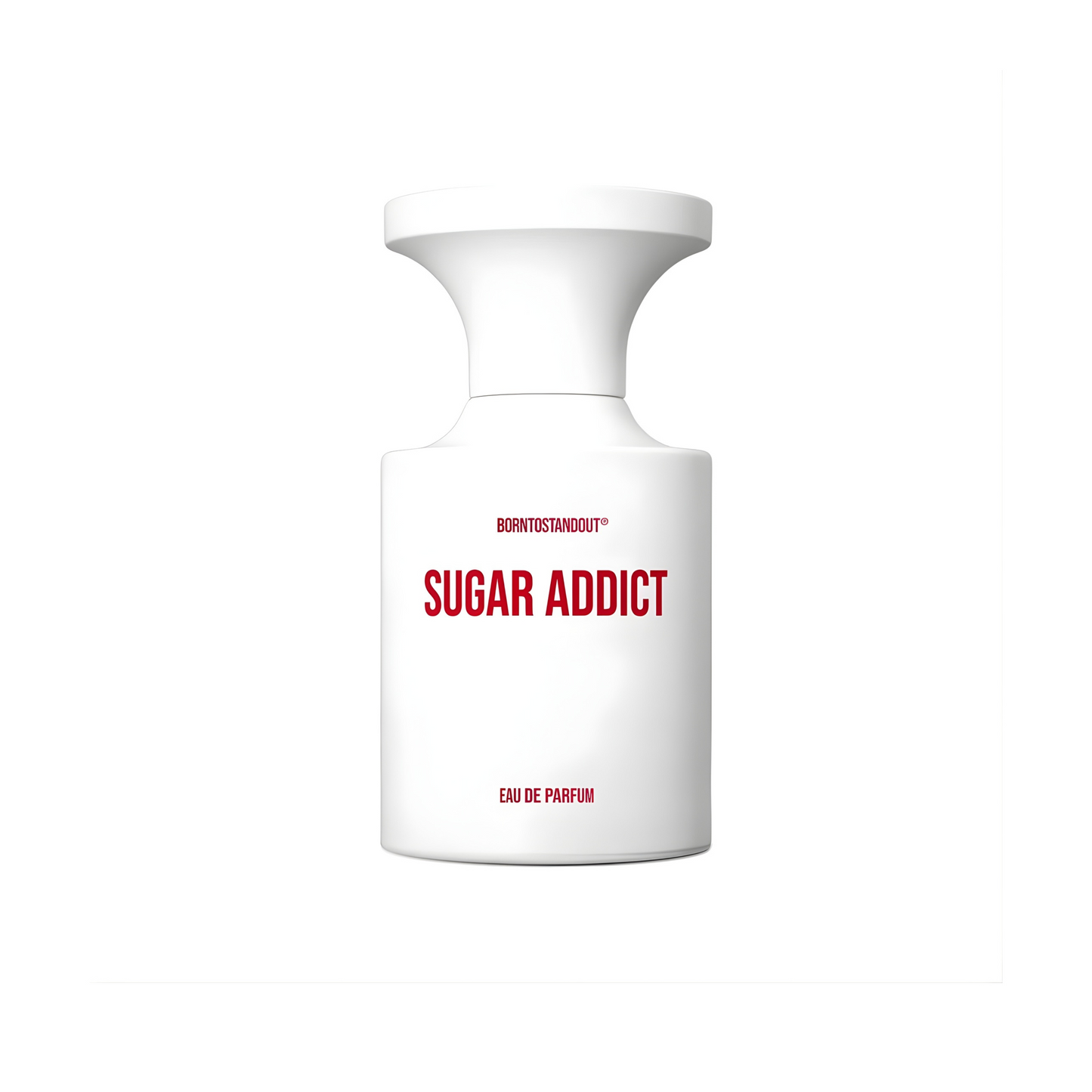 SUGAR ADDICT - BORNTOSTANDOUT
