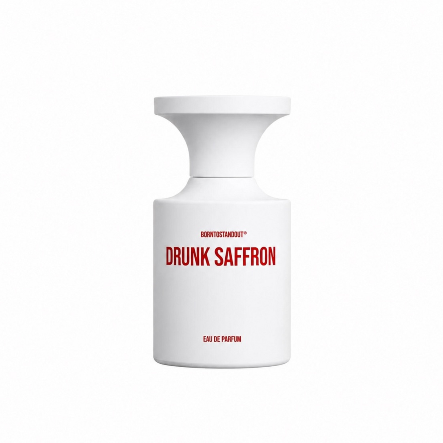 DRUNK SAFFRON - BORNTOSTANDOUT