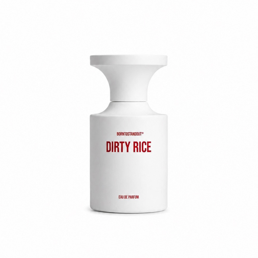 DIRTY RICE - BORNTOSTANDOUT